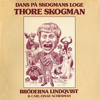 Thore Skogman & Broderna Lindqvist – Dans Pa Skogmans Loge