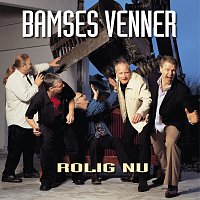 Bamses Venner – Rolig Nu