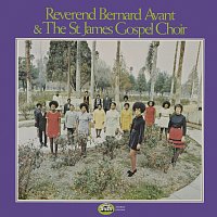 Reverend Bernard Avant, The St. James Gospel Choir – Reverend Bernard Avant & The St. James Gospel Choir