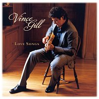 Vince Gill – Love Songs