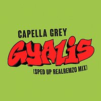Capella Grey – GYALIS [Sped Up Realremzo Mix]