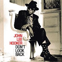 John Lee Hooker – Don't Look Back