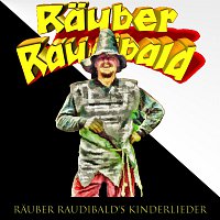 Wolfgang Schulz – Rauber Raudibald's Kinderlieder