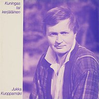 Jukka Kuoppamaki – Kuningas tai kerjalainen