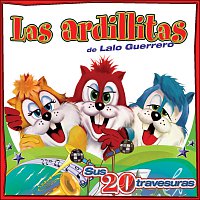 Las Ardillitas De Lalo Guerrero – Sus 20 Travesuras