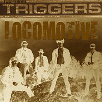 Pretty Triggers – Locomotive
