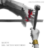 Banco Del Mutuo Soccorso – Come In Un'Ultima Cena [Remastered 2022]