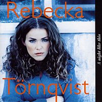 Rebecka Tornqvist – A Night Like This