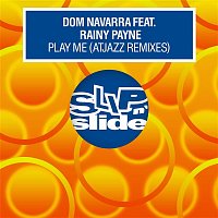 Dom Navarra – Play Me (feat. Rainy Payne) [Atjazz Remixes]