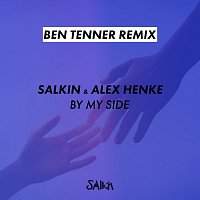 Salkin, Alex Henke – By My Side [Ben Tenner Remix]