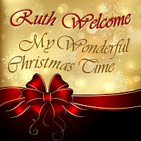 Ruth Welcome – My Wonderful Christmas Time