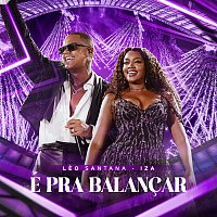 Léo Santana, IZA – É Pra Balancar [Ao Vivo]