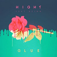 Hight, Reign – Glue