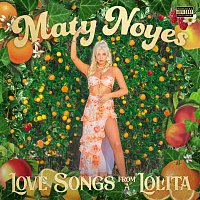Maty Noyes – Love Songs From A Lolita