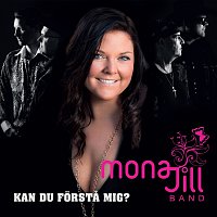 Mona-Jill Band – Kan du forsta mig?