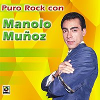 Puro Rock con Manolo Munoz