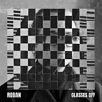 RODAN – Glasses Off