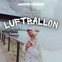 H1, TeeageBeatz, Carolin Féron – Luftballon [Akustik Version]