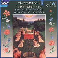The Cardinall's Musick, Andrew Carwood – Byrd: The Masses (Byrd Edition 5)