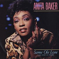 Anita Baker – Same Ole Love [365 Days A Year] / Same Ole Love [365 Days A Year] [Live Version] [Digital 45]