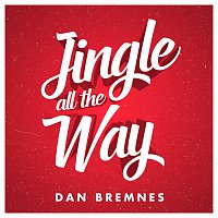 Dan Bremnes – Jingle All The Way