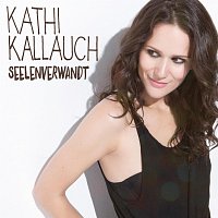 Kathi Kallauch – Seelenverwandt
