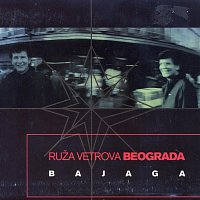 Bajaga & Instruktori – Ruza Vetrova Beograda