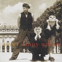 Danny Wilson – Sweet Danny Wilson / Three-In-A-Bed-Romp