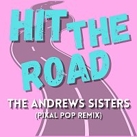 Hit The Road [Pixal Pop Remix]