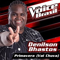 Denilson Bhastos – Primavera (Vai Chuva) [The Voice Brasil 2016]