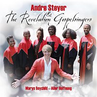 Andre Steyer & The Revelation Gospelsingers – Marys Boychild - Aller Hoffnung