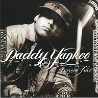 Daddy Yankee – Barrio Fino [International Version]