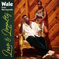 Wale – Love & Loyalty (feat. Mannywellz)