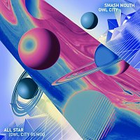 Smash Mouth, Owl City – All Star [Owl City Remix]