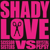 Scissor Sisters – Shady Love