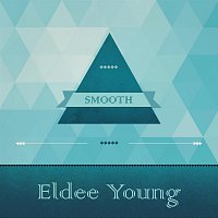 Eldee Young – Smooth