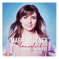 Marie Wegener – Koniglich [Weihnachtsversion]