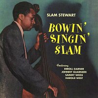 Slam Stewart, Erroll Garner, Sammy Weiss, Harold West – Bowin' Singin' Slam