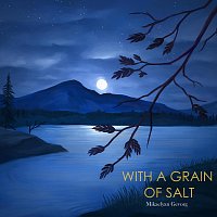 Mikaelyan Gevorg – With a Grain of Salt