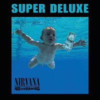 Nirvana – Nevermind [Super Deluxe Edition]