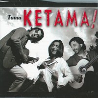 Ketama – Toma Ketama