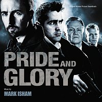 Mark Isham – Pride And Glory [Original Motion Picture Soundtrack]
