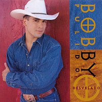 Bobby Pulido – Desvelado