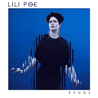 Lili Poe – Échos