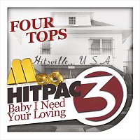 Four Tops – Baby I Need Your Loving HitPac