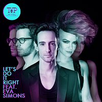 The Young Professionals, Eva Simons – Let’s Do It Right