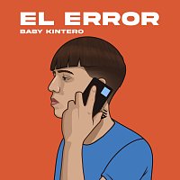 Baby Kintero – El Error