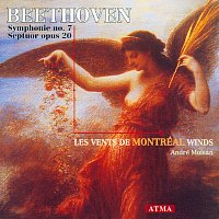 Les Vents de Montréal, André Moisan – Beethoven: Symphony No. 7 (Chamber version) / Septet in E-Flat Major