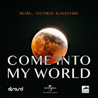 REZÁK, Victoria Blackstone – Come Into My World