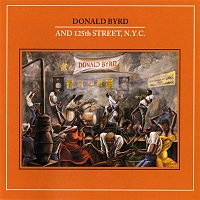 Donald Byrd And 125th Street, N.Y.C.